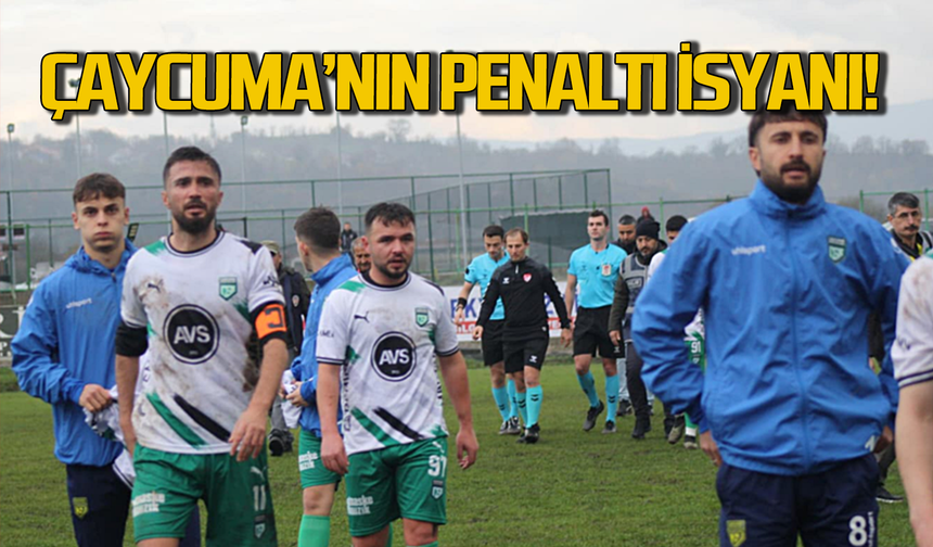 Çaycumaspor'un penaltı isyanı!