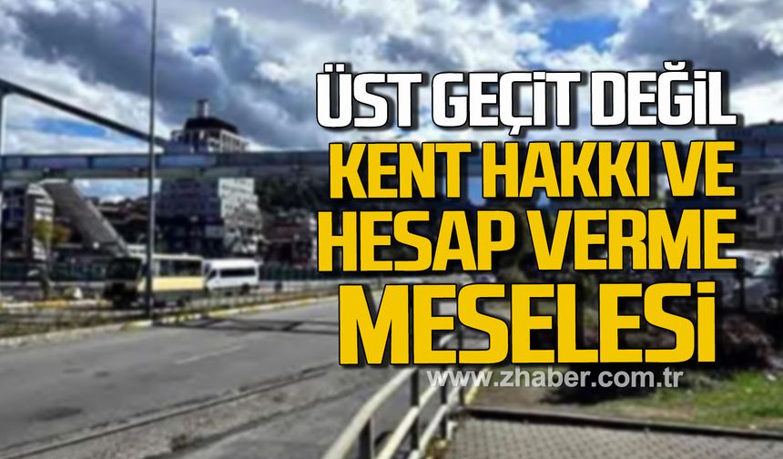Ece Bakioğlu; "Üst geçit değil kent hakkı ve hesap verme meselesi"