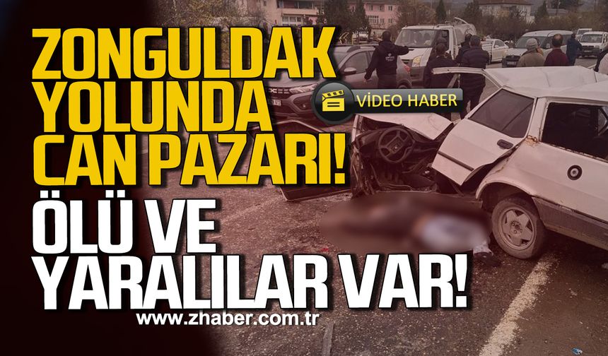 Zonguldak yolunda can pazarı! Ölü ve yaralılar var!