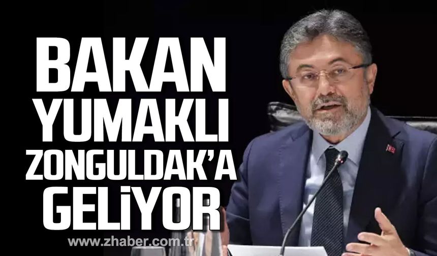 Tarım ve Orman Bakanı İbrahim Yumaklı Zonguldak'a geliyor.