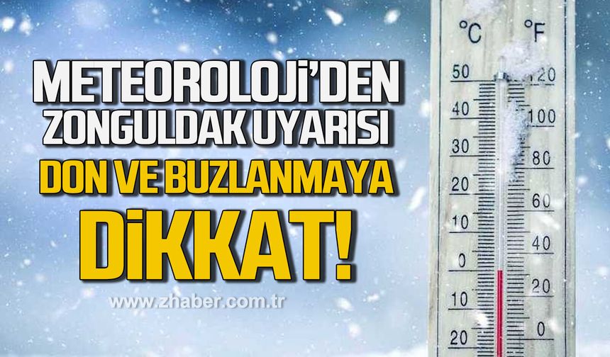 Meteorolojiden Zonguldak uyarısı. Don ve buzlanmaya dikkat.