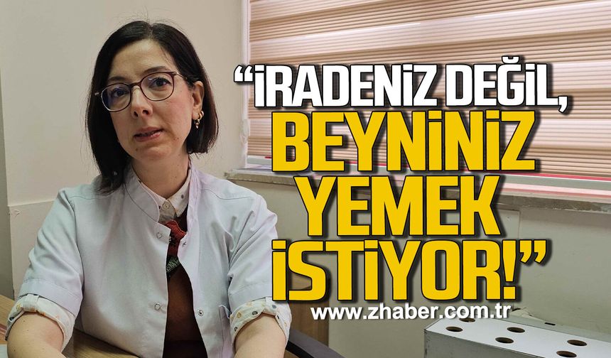 Funda Kasapoğlu: “İradeniz değil, beyniniz yemek istiyor”