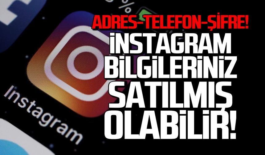 Adres-Telefon-Şifre... Instagram bilgileriniz satışa çıktı