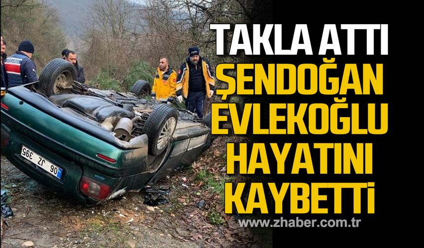 Karabük’te otomobil takla attı. Şendoğan Evlekoğlu hayatını kaybetti.