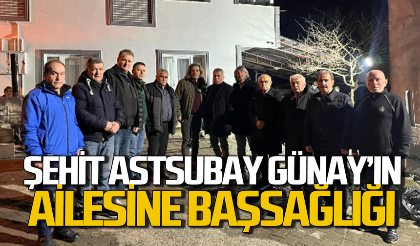 Şehit Astsubay Mert Necati Günay'ın ailesine başsağlığı dilediler