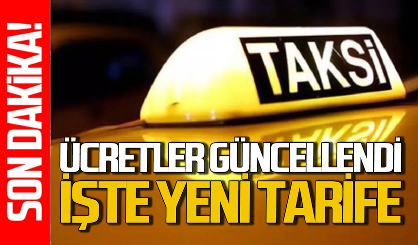 Taksi ücretlerine güncelleme geldi: İşte yeni tarife