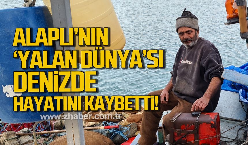 Sahilde ölü bulunan "Yalan Dünya" lakaplı balıkçının son konuşması ortaya çıktı