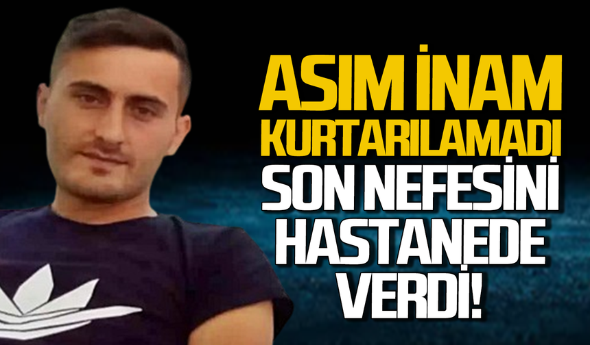 Asım İnam kurtarılamadı: Son nefesini verdi!