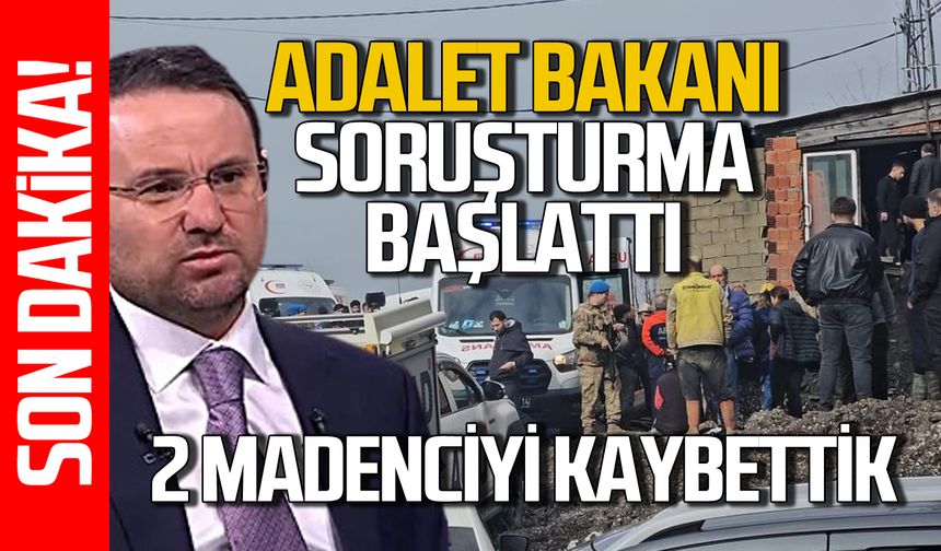 Adalet Bakanı Akın Gürlek Zonguldak'ta meydana gelen göçük ile alakalı soruşturma başlattı