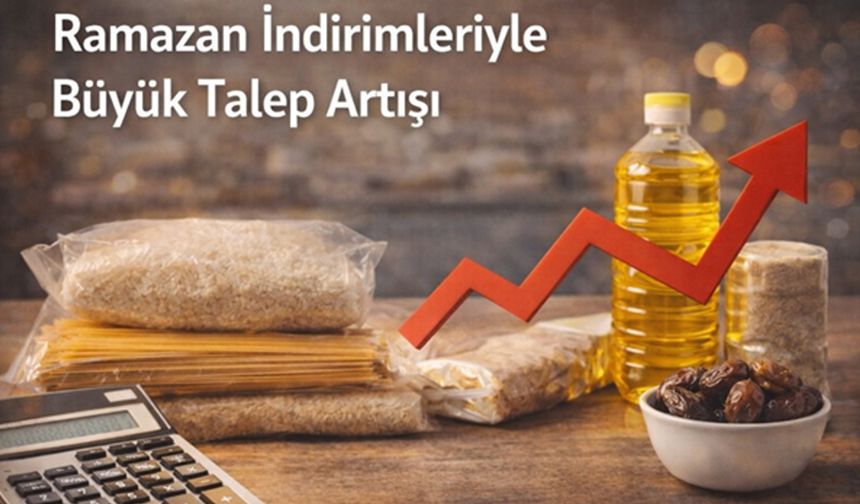 Ramazan İndirimleriyle Büyük Talep Artışı