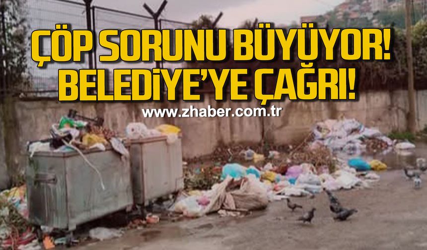 Zonguldak’ta çöp sorunu büyüyor, Belediye’ye çağrı