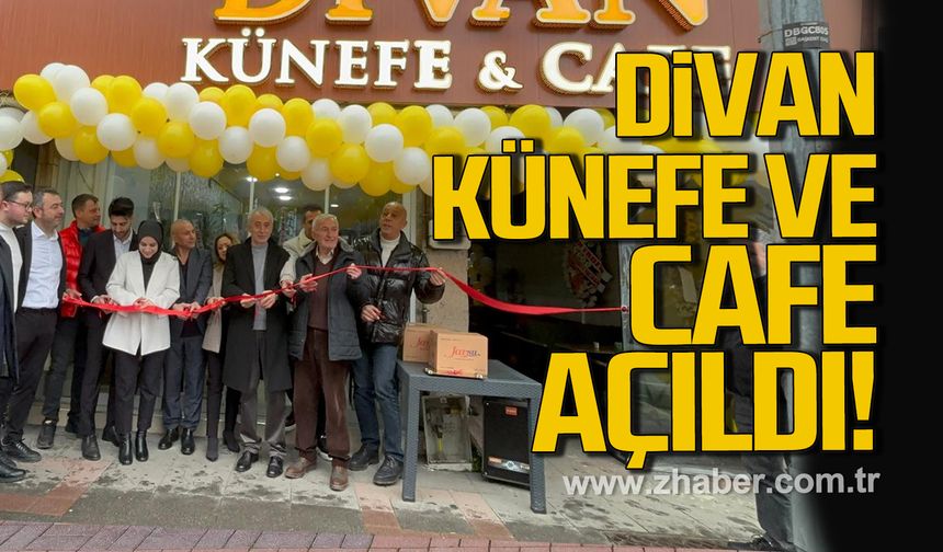 Divan Künefe ve Cafe açıldı