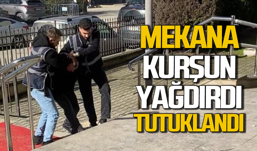 Ereğli'de eğlence mekanına kurşun yağdıran zanlı tutuklandı