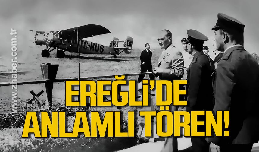 Türk Hava Kurumu 101 Yaşında: Ereğli’de anlamlı tören