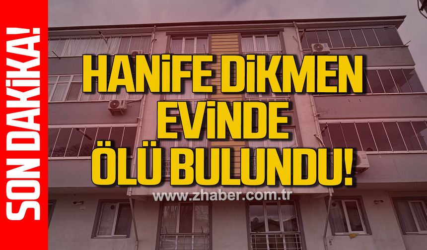 Karabük'te yaşlı kadın evinde ölü bulundu