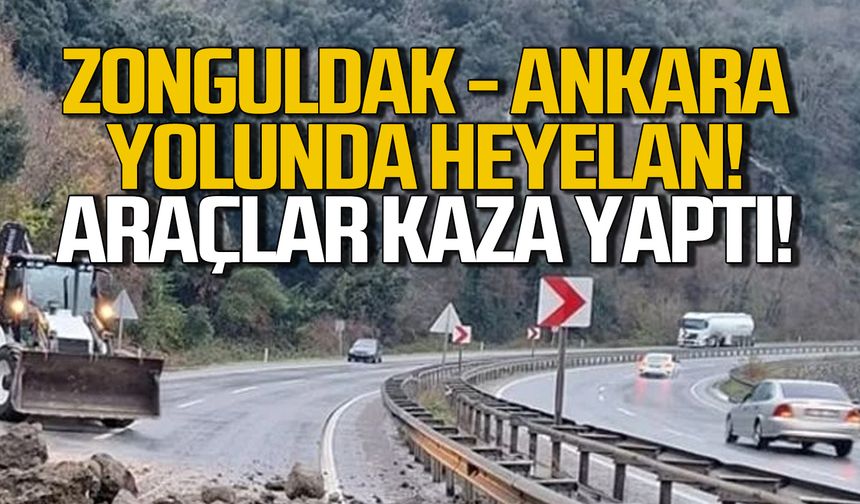 Zonguldak Ankara yolunda heyelan! Araçlar kaza yaptı