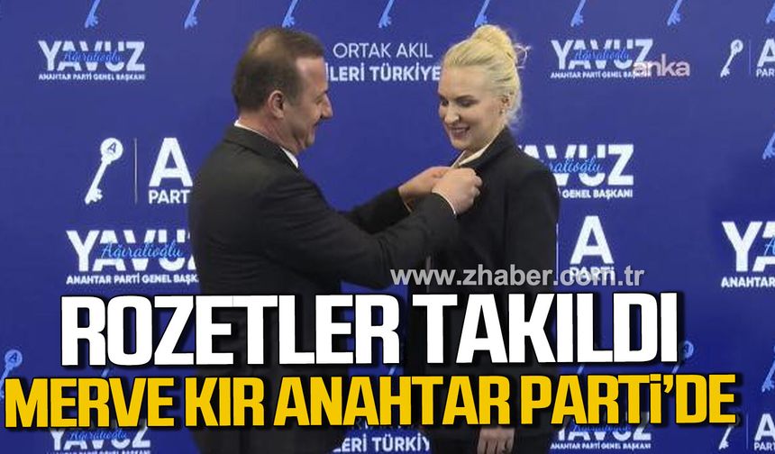 Merve Kır Müftüoğlu Anahtar Parti'ye resmen katıldı.