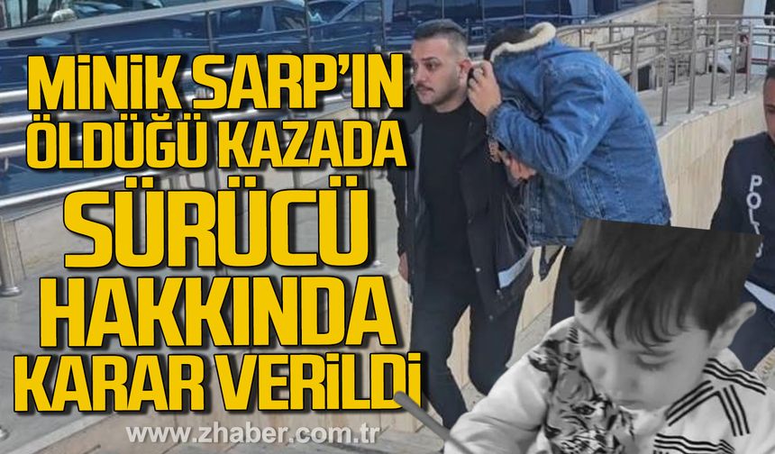 Zonguldak'ta Sarp Eymen Darıcı'nın öldüğü kazada sürücü hakkında karar verildi.