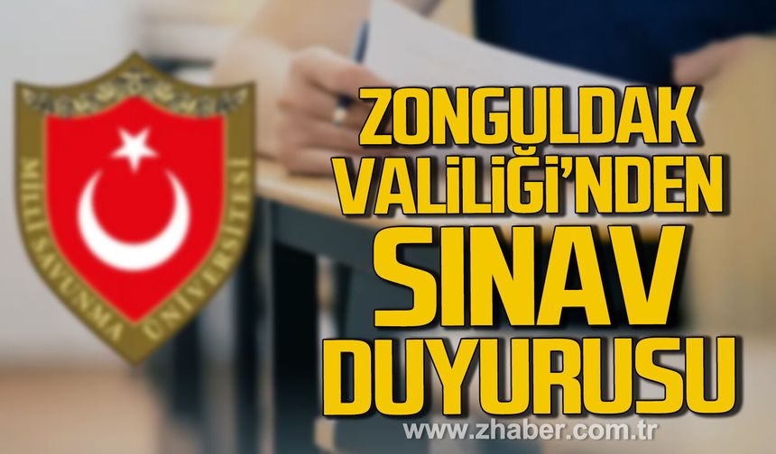Zonguldak Valiliği'nden MSÜ sınavına girecek adaylara çağrı.