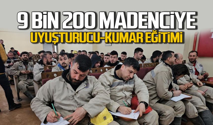 9 bin 200 madenciye "bağımlılıkla mücadele" eğitimi