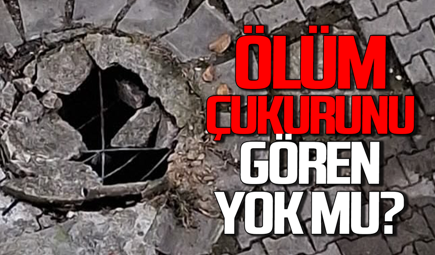 Ölüm çukurunu gören yok mu? Çocukları sokağa salmayın!