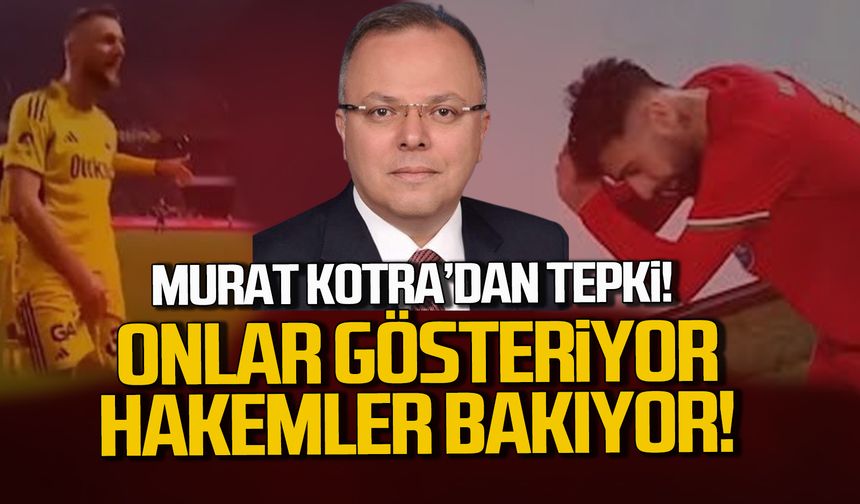 Murat Kotra'dan tepki. Onlar gösteriyor,hakemler bakıyor