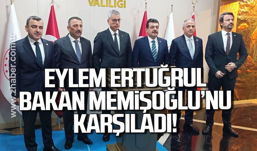 Eylem Ertuğrul, Bakan Kemal Memişoğlu'nu karşıladı
