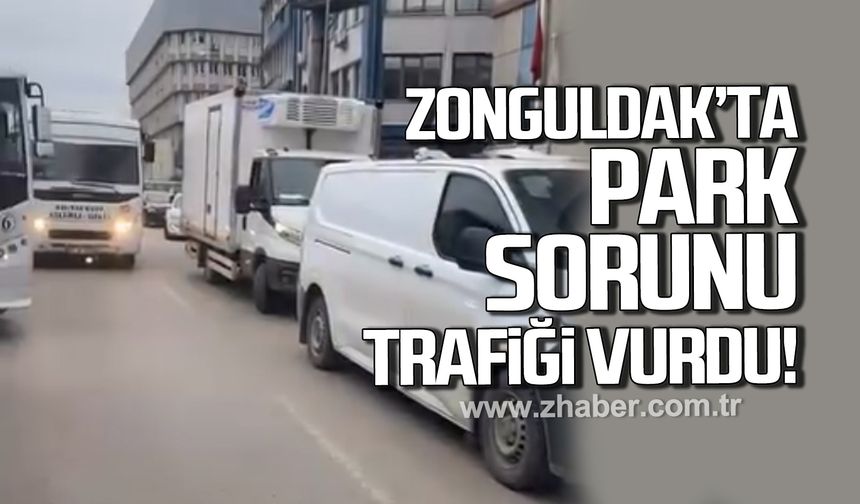 Zonguldak’ta park sorunu trafiği vurdu