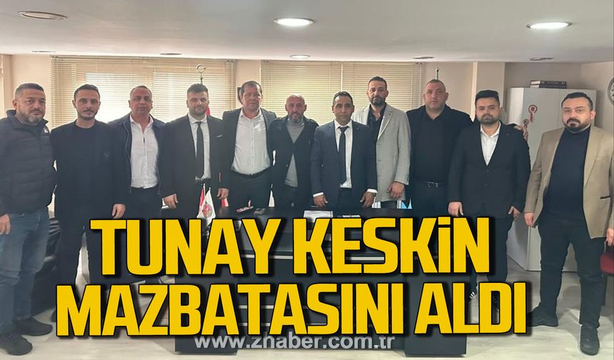 Tunay Keskin mazbatasını alarak görevine başladı