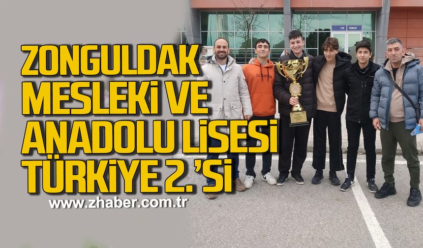 Zonguldak Mesleki ve Teknik Anadolu Lisesi Türkiye 2.’si