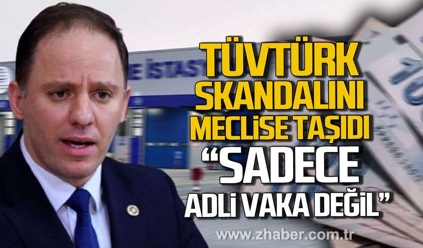 Deniz Yavuzyılmaz TÜVTÜRK Skandalını Meclis gündemine taşıdı!