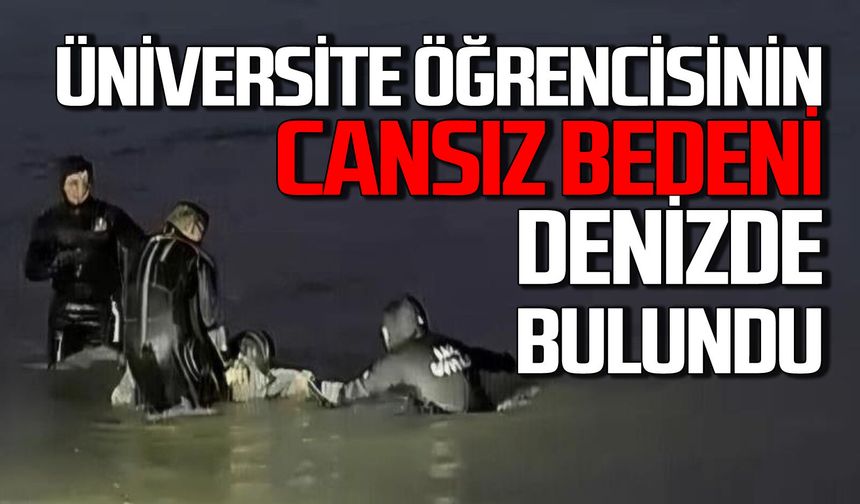 Üniversite öğrencisinin cansız bedeni denizde bulundu