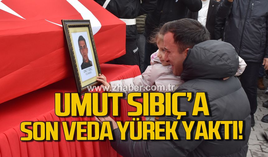 Umut Sıbıç'a son veda yürek yaktı