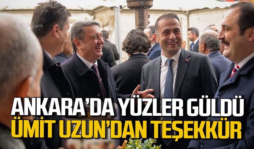 Ankara’da yüzler güldü: Ümit Uzun’dan teşekkür