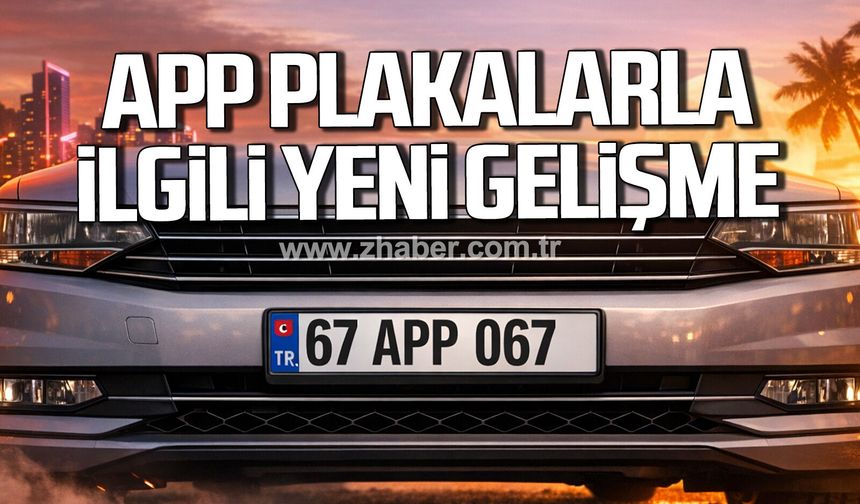 APP plakada yeni gelişme