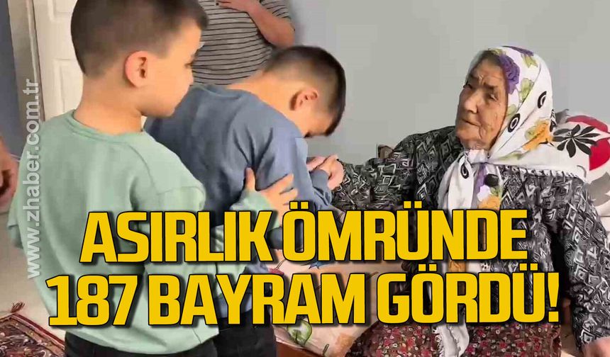 Asırlık ömründe 187 bayram gördü