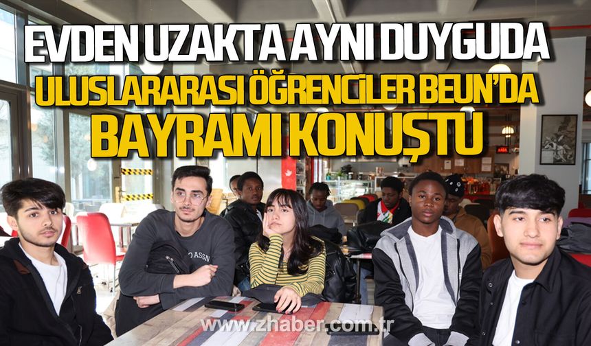 Uluslararası öğrenciler BEUN’da Bayramı konuştu.