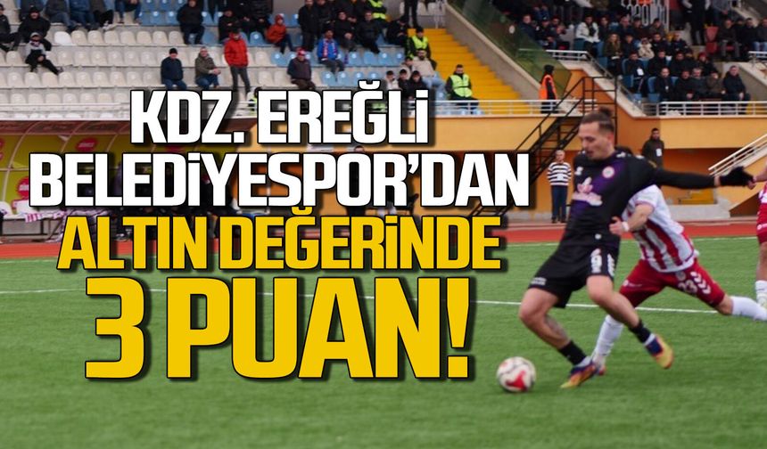 Ereğli Belediyespor’dan altın değerinde 3 puan