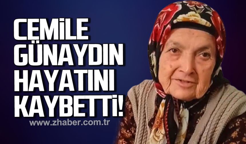 Cemile Günaydın hayatını kaybetti