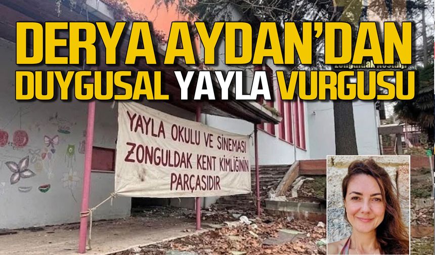 Yayla Ortaokulu ve Sineması Zonguldak Kent kimliğinin parçasıdır