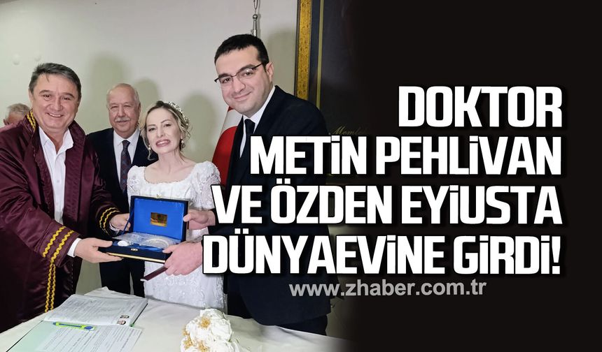 Doktor Metin Pehlivan ve Özden Eyiusta dünyaevine girdi