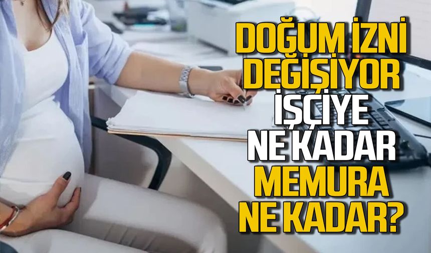 Doğum izni değişiyor! İşçiye kaç gün, memura kaç gün?