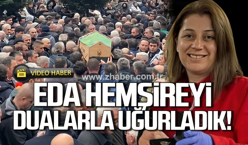 Eda hemşireyi dualarla uğurladık