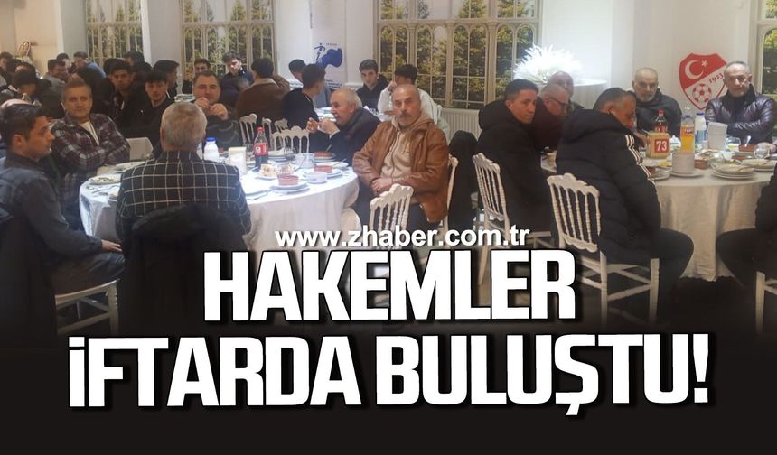 Hakemler iftarda buluştu