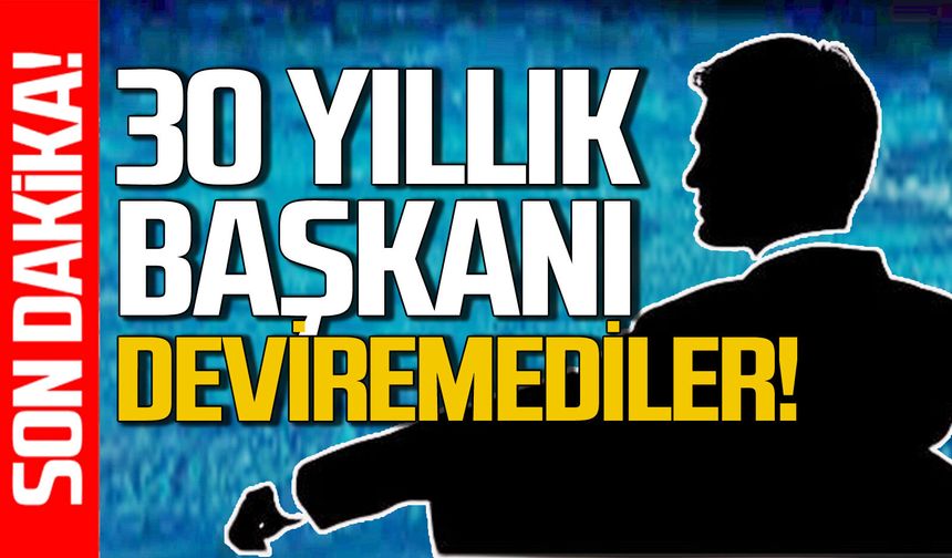 Seçim bitti yine kazandı: 30 yıllık başkanı deviremediler