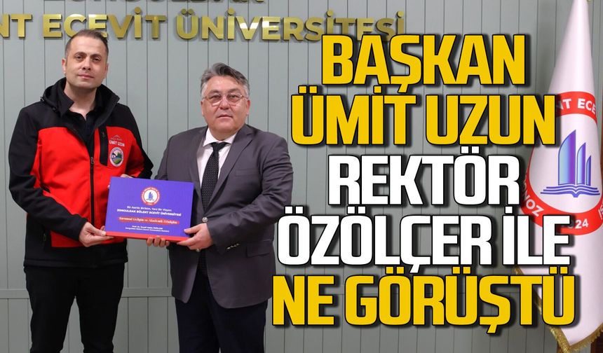 Başkan Ümit Uzun, Rektör İsmail Hakkı Özölçer ile ne görüştü?