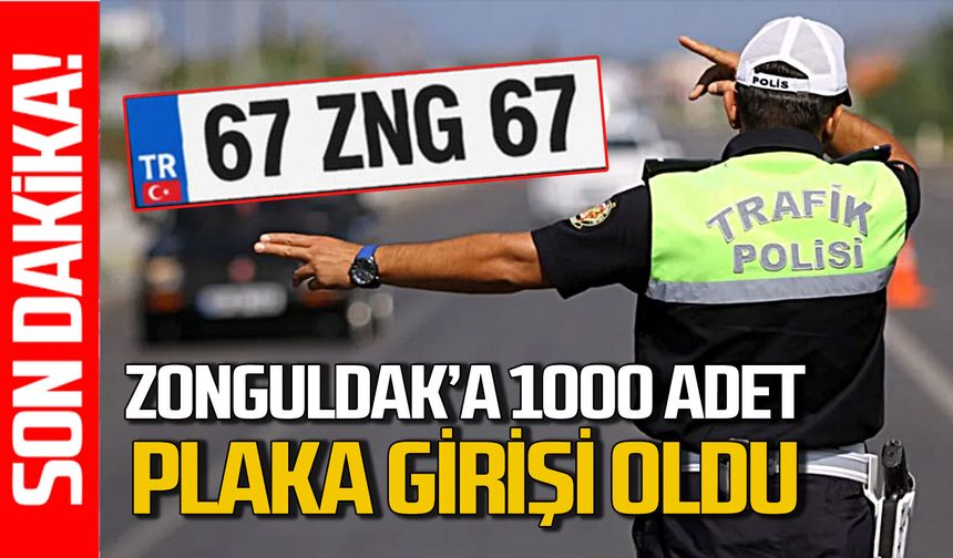 Zonguldak’a 1000 yeni plaka girişi yapıldı