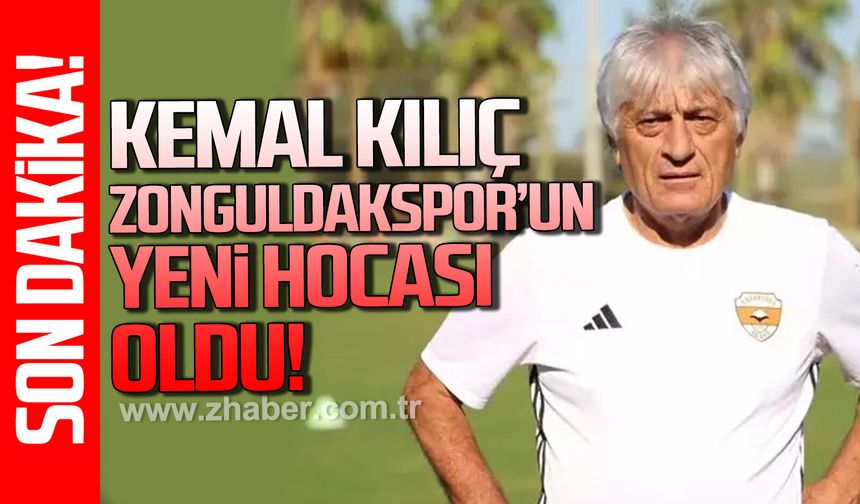 Kemal Kılıç Zonguldakspor’un yeni hocası oldu