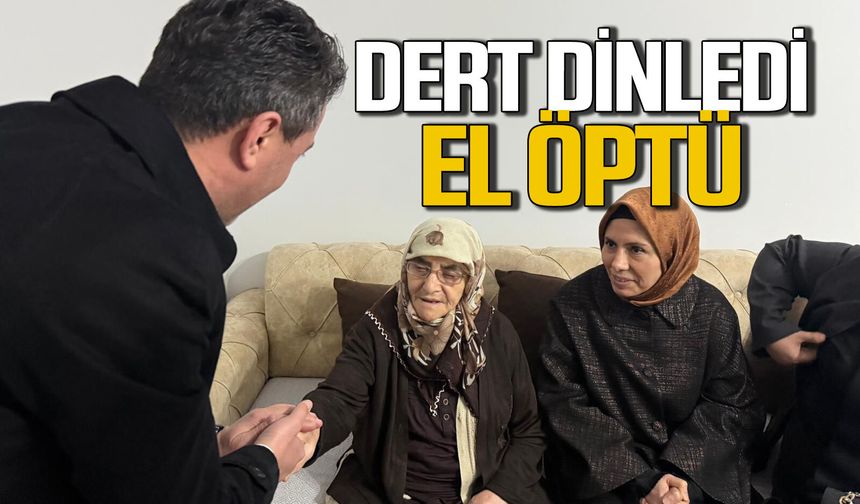 Sezer Köroğlu el öptü, dert dinledi