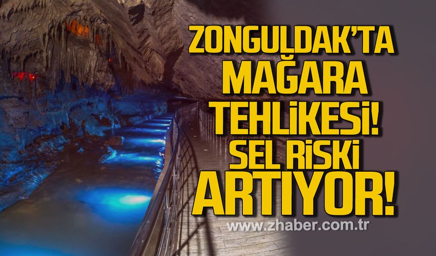 Zonguldak’ta mağara sistemi tehlikede: Sel riski artıyor